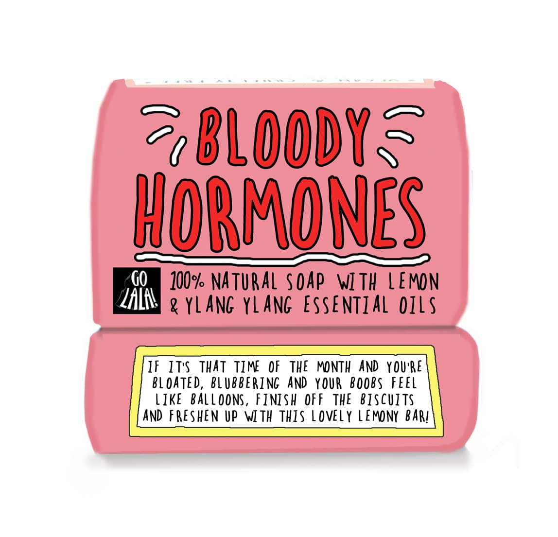 Go La La - Bloody Hormones